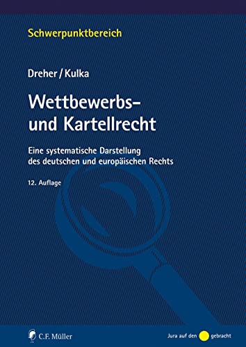 Stock image for Wettbewerbs- und Kartellrecht: Eine systematische Darstellung des deutschen und europischen Rechts for sale by Revaluation Books