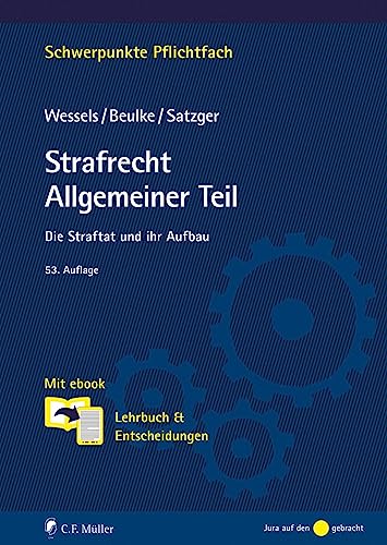 Imagen de archivo de Strafrecht Allgemeiner Teil: Die Straftat und ihr Aufbau. Lehrbuch & Entscheidungen a la venta por Revaluation Books