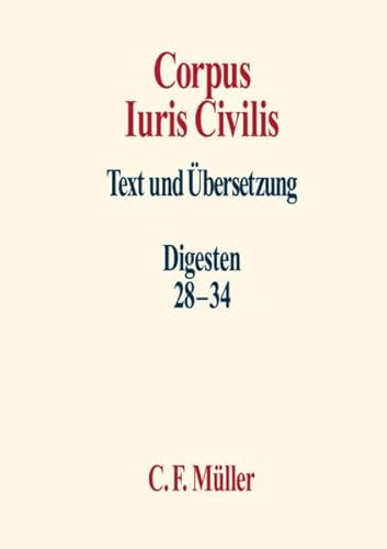 9783811464445: Corpus Iuris Civilis Digesten 28-34