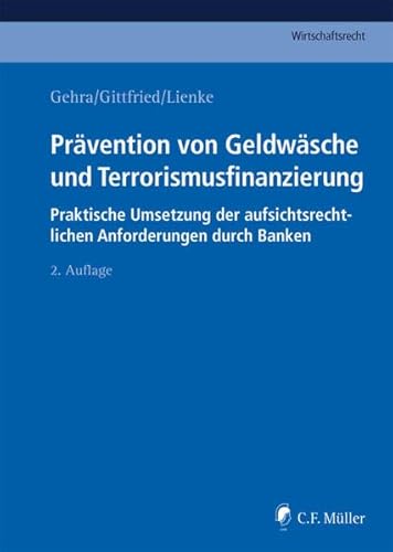 Stock image for Prvention von Geldwsche und Terrorismusfinanzierung: Praktische Umsetzung der aufsichtsrechtlichen Anforderungen durch Banken for sale by Revaluation Books