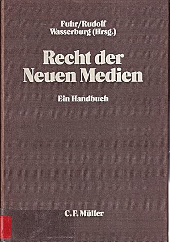 9783811466883: Recht der Neuen Medien: Ein Handbuch - Bauer, Helmut