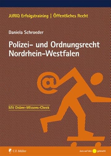 Stock image for Besonderes Verwaltungsrecht Nordrhein-Westfalen: Polizei- und Ordnungsrecht Nordrhein-Westfalen (JURIQ Erfolgstraining) for sale by medimops