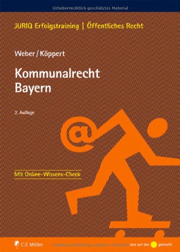 Stock image for Kommunalrecht Bayern (JURIQ Erfolgstraining) for sale by medimops
