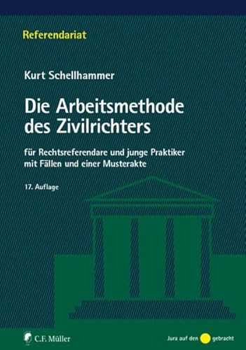 Beispielbild fr Die Arbeitsmethode des Zivilrichters: fr Rechtsreferendare und junge Praktiker mit Fllen und einer Musterakte (Referendariat) zum Verkauf von medimops