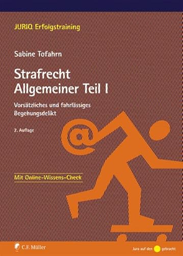 Beispielbild fr Strafrecht Allgemeiner Teil I: Vorstzliches und fahrlssiges Begehungsdelikt (JURIQ Erfolgstraining) zum Verkauf von medimops