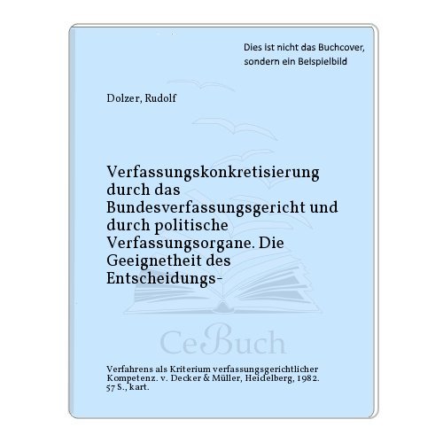 Imagen de archivo de Verfassungskonkretisierung durch das Bundesverfassungsgericht und durch politische Verfassungsorgane. a la venta por Antiquariat  Werner Haschtmann