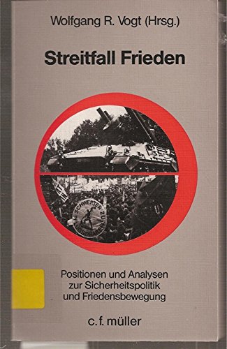 Imagen de archivo de Streitfall Frieden. Positionen und Analysen zur Sicherheitspolitik und Friedensbewegung. a la venta por Bernhard Kiewel Rare Books