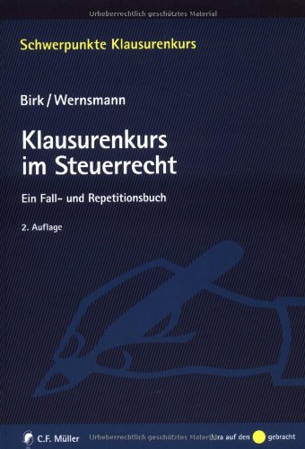 Beispielbild fr Klausurenkurs im Steuerrecht: Ein Fall- und Repetitionsbuch zum Verkauf von medimops