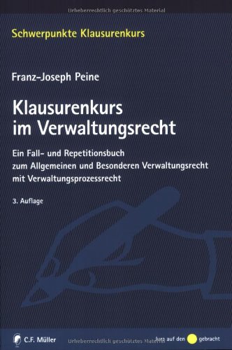 Beispielbild fr Klausurenkurs im Verwaltungsrecht: Ein Fall- und Repetitionsbuch zum Allgemeinen und Besonderen Verwaltungsrecht mit Verwaltungsprozessrecht zum Verkauf von medimops