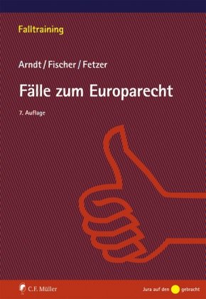 Stock image for Flle zum Europarecht : 20 Flle mit Lsungen for sale by Buchpark