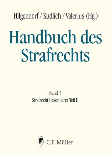 Stock image for Handbuch des Strafrechts: Band 5: Strafrecht Besonderer Teil II for sale by medimops