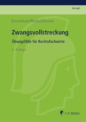 Stock image for Zwangsvollstreckung:  bungsfälle für Rechtsfachwirte (Prüfungsvorbereitung Rechtsfachwirte (ReFaWi)) Johannes Kreutzkam; Jeanette Blaha and Manuela Messias for sale by tomsshop.eu