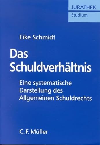 9783811490314: Das Schuldverhltnis. Eine systematische Darstellung des Allgemeinen Schuldrechts