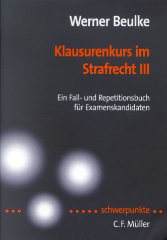 Imagen de archivo de Klausurenkurs im Strafrecht III: Ein Fall- und Repetitionsbuch fr Examenskandidaten a la venta por medimops