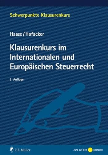 Stock image for Klausurenkurs im Internationalen und Europischen Steuerrecht (Schwerpunkte Klausurenkurs) for sale by medimops