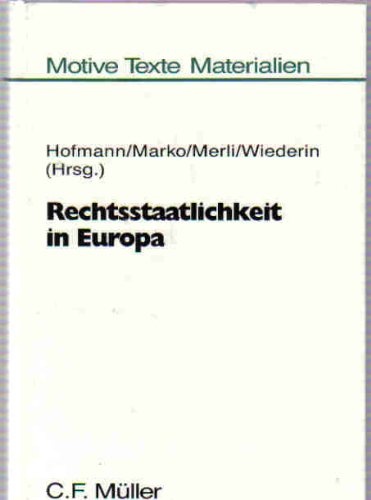 Rechtsstaatlichkeit in Europa. - HOFMANN / MARKO / MERLI / WIEDERIN (HRSG.).