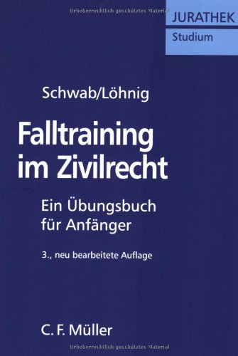 Imagen de archivo de Falltraining im Zivilrecht: Ein bungsbuch fr Anfnger a la venta por medimops