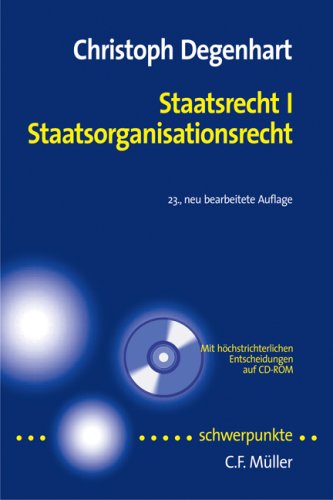 Stock image for Staatsrecht I. Staatsorganisationsrecht: Mit Bezgen zum Europarecht - Mit hchstrichterlichen Entscheidungen auf CD-ROM for sale by medimops