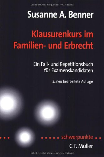 9783811492271: Klausurenkurs im Familien- und Erbrecht: Ein Fall- und Repetitionsbuch fr Examenskandidaten