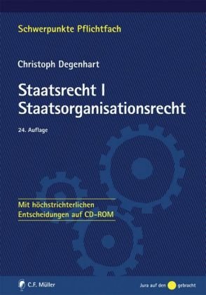 Beispielbild fr Staatsrecht I. Staatsorganisationsrecht: Mit Bezgen zum Europarecht - Mit hchstrichterlichen Entscheidungen auf CD-ROM zum Verkauf von medimops