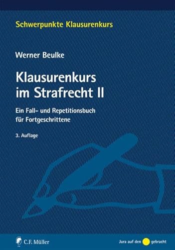 Stock image for Klausurenkurs im Strafrecht II: Ein Fall- und Repetitionsbuch fr Fortgeschrittene (Schwerpunkte Klausurenkurs) for sale by medimops