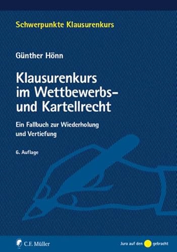 Beispielbild fr Klausurenkurs im Wettbewerbs- und Kartellrecht: Ein Fallbuch zur Wiederholung und Vertiefung (Schwerpunkte Klausurenkurs) zum Verkauf von medimops