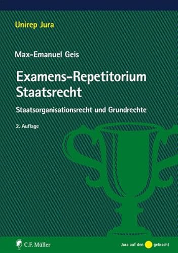 Stock image for Examens-Repetitorium Staatsrecht: Staatsorganisationsrecht und Grundrechte (Unirep Jura) for sale by medimops