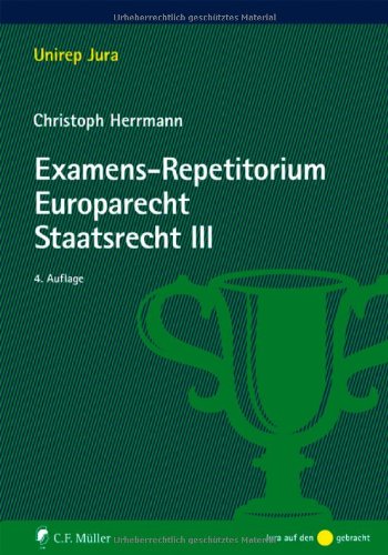 Stock image for Examens-Repetitorium Europarecht. Staatsrecht III (Unirep Jura) for sale by medimops