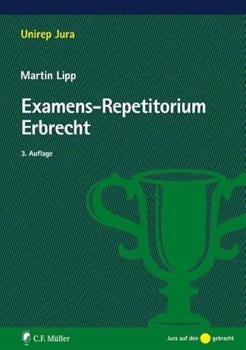 Beispielbild fr Examens-Repetitorium Erbrecht (Unirep Jura) zum Verkauf von medimops