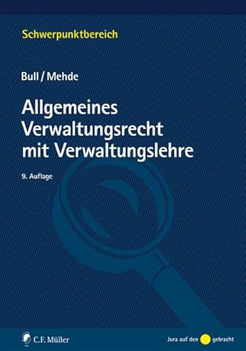 Beispielbild fr Allgemeines Verwaltungsrecht mit Verwaltungslehre (Schwerpunktbereich) zum Verkauf von medimops