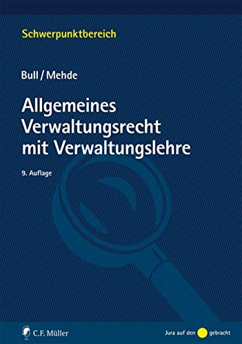 9783811493490: Allgemeines Verwaltungsrecht mit Verwaltungslehre (Schwerpunktbereich)