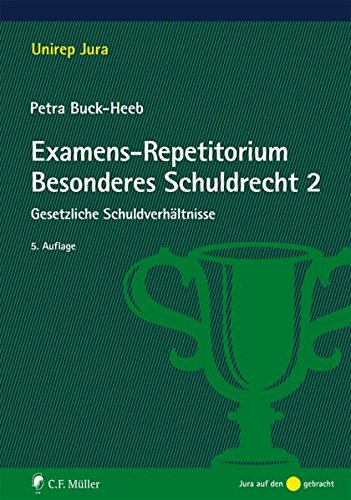 Stock image for Examens-Repetitorium Besonderes Schuldrecht 2: Gesetzliche Schuldverhltnisse (Unirep Jura) for sale by medimops