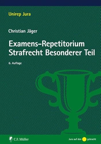 Imagen de archivo de Examens-Repetitorium Strafrecht Allgemeiner Teil / Strafrecht Besonderer Teil: Examens-Repetitorium Strafrecht Besonderer Teil (Unirep Jura) a la venta por medimops