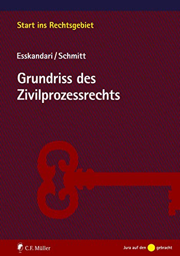 Stock image for Grundriss des Zivilprozessrechts (Start ins Rechtsgebiet) for sale by medimops