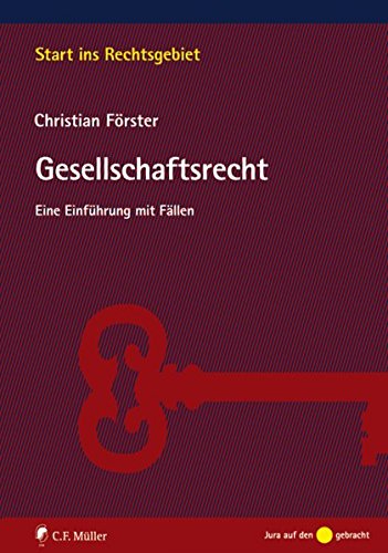 Stock image for Gesellschaftsrecht: Eine Einfhrung mit Fllen (Start ins Rechtsgebiet) for sale by medimops