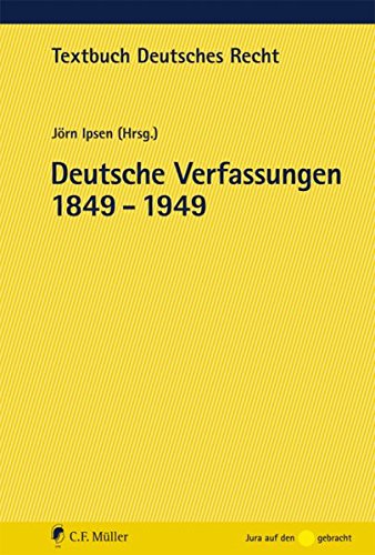 9783811494817: Deutsche Verfassungen 1849 - 1949 (Textbuch Deutsches Recht)