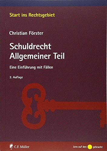 Stock image for Schuldrecht Allgemeiner Teil: Eine Einfhrung mit Fllen (Start ins Rechtsgebiet) for sale by medimops