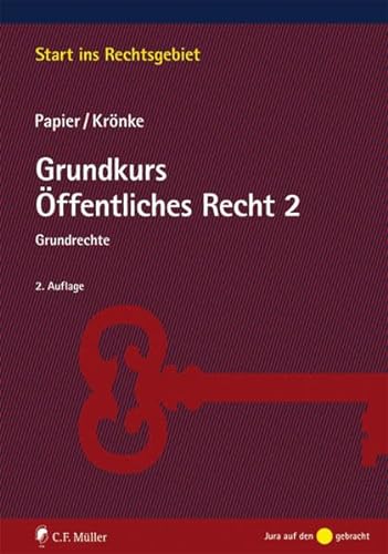 Stock image for Grundkurs ffentliches Recht 2: Grundrechte (Start ins Rechtsgebiet) for sale by medimops