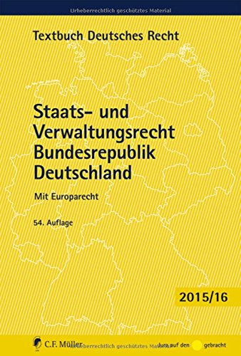 9783811495388: Staats- und Verwaltungsrecht Bundesrepublik Deutschland: Mit Europarecht (Textbuch Deutsches Recht)