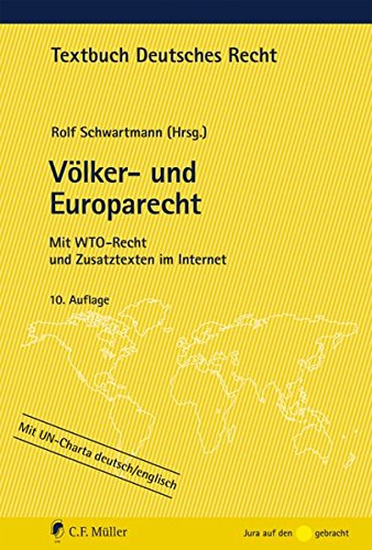 9783811495456: Vlker- und Europarecht: Mit WTO-Recht und Zusatztexten im Internet