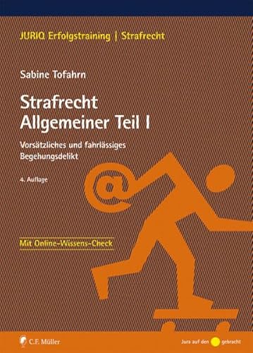 Beispielbild fr Strafrecht Allgemeiner Teil I: Vorstzliches und fahrlssiges Begehungsdelikt (JURIQ Erfolgstraining) zum Verkauf von medimops