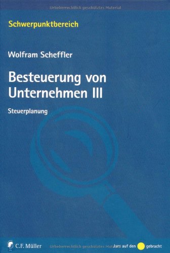 9783811496453: Besteuerung von Unternehmen III: Steuerplanung