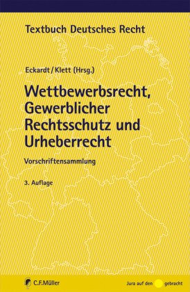 Beispielbild fr Wettbewerbsrecht, Gewerblicher Rechtsschutz und Urheberrecht: Vorschriftensammlung zum Verkauf von medimops