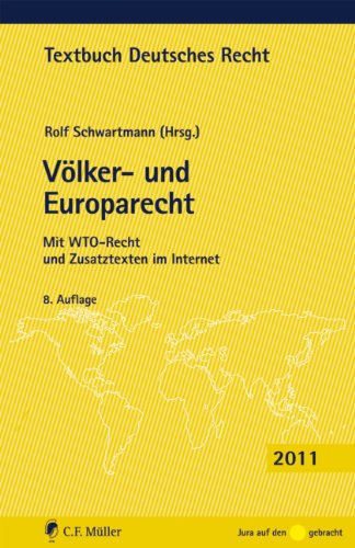 9783811496613: Vlker- und Europarecht: Mit WTO-Recht und Zusatztexten im Internet (Textbuch Deutsches Recht)
