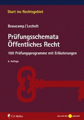 Stock image for Prfungsschemata ffentliches Recht: 100 Prfungsprogramme mit Erluterungen (Start ins Rechtsgebiet) for sale by medimops