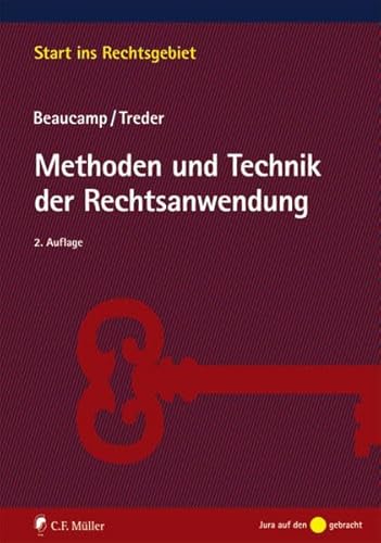 Stock image for Methoden und Technik der Rechtsanwendung (Start ins Rechtsgebiet) for sale by medimops