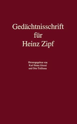 Beispielbild fr fr Heinz Zipf. Hrsg. v. Karl Heinz Gssel u. Otto Triffterer. zum Verkauf von Antiquariat + Verlag Klaus Breinlich
