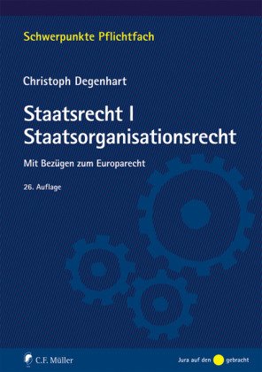 Beispielbild fr Staatsrecht I. Staatsorganisationsrecht: Mit Bezgen zum Europarecht zum Verkauf von medimops