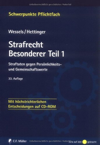 Strafrecht Besonderer Teil / 1: Straftaten gegen Persönlichkeits- und Gemeinschaftswerte - Mit höchstrichterlichen Entscheidungen auf CD-ROM - Johannes Wessels, Thomas Hillenkamp