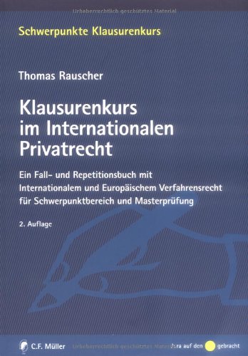 Imagen de archivo de Klausurenkurs im Internationalen Privatrecht: Ein Fall- und Repetitionsbuch mit Internationalem und Europischem Verfahrensrecht fr . Masterprfung (Schwerpunkte Klausurenkurs) a la venta por medimops